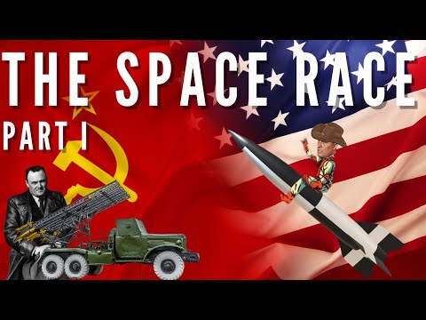 The Space Race - Part 1, the Soviet Headstart