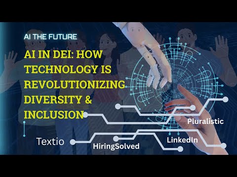 AI in DEI: How Technology is Revolutionizing Diversity &amp; Inclusion #aiinhr