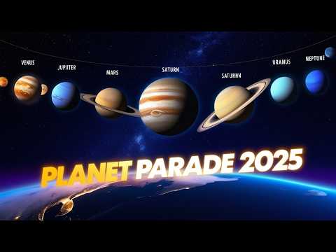 &quot;Planet Parade 2025: Witness the Spectacular Night Sky Alignment | Six Planets Align 2025!&quot;