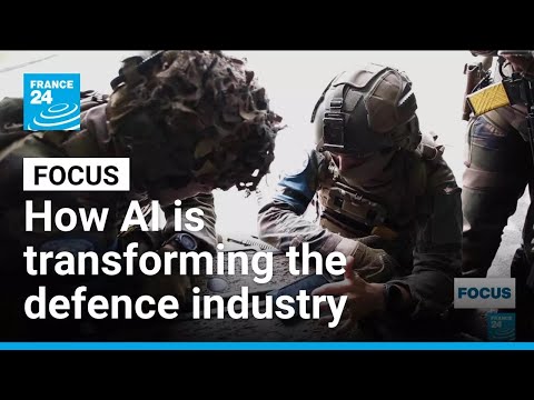 A game changer for France&#039;s military: How AI is transforming the defence industry • FRANCE 24