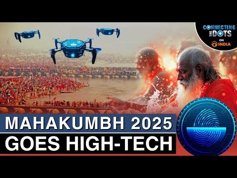 Mahakumbh 2025: World&#039;s Largest Spiritual Gathering Goes High-tech | Connecting The Dots