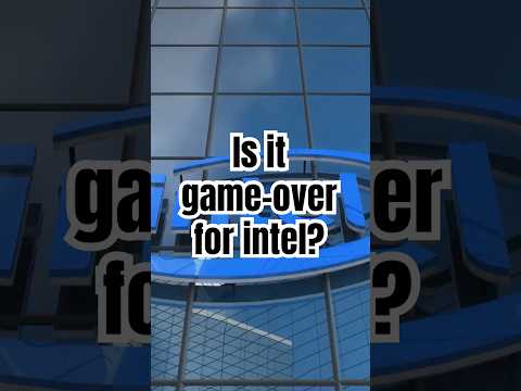 Is This the End of Intel? #intel #futureoftech #technews #amd #nvidia #semiconductors #cpu
