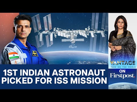 2nd Indian in Space: Group Captain Shubhanshu Shukla to go to ISS | Vantage with Palki Sharma | N18G