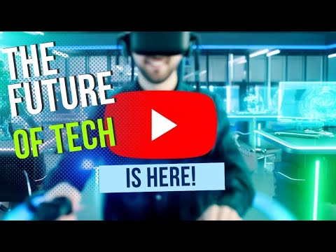 The Future of Tech is Here!