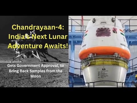 Chandrayaan-4: India&#039;s Next Lunar Adventure Awaits!