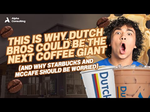 Why Dutch Bros Could Be the Next Coffee Giant 😱 | External Analysis | Alpha Consulting